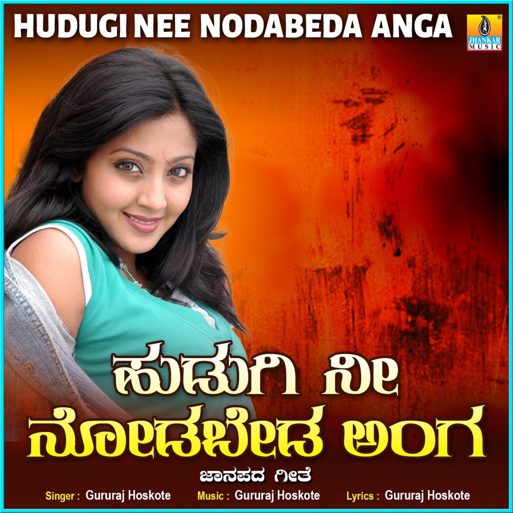 Hudugi Nee Nodabeda Anga