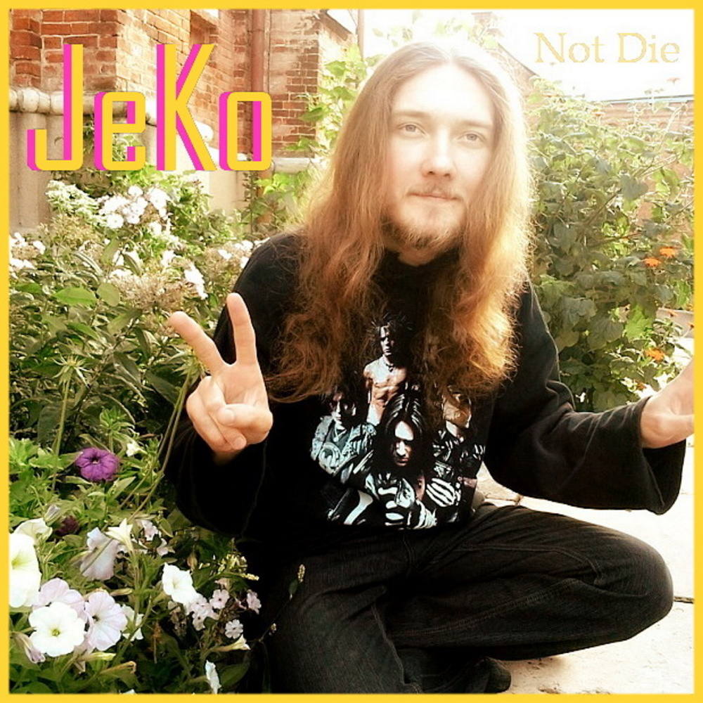 Not Die