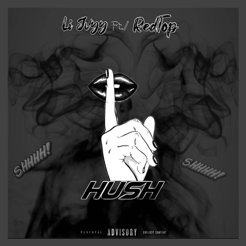 Hush (feat. RedTop) (Explicit)