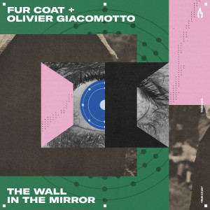 อัลบัม The Wall in the Mirror ศิลปิน Fur Coat