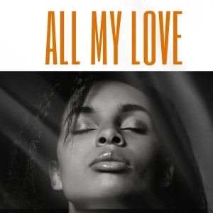 อัลบัม All My Love ศิลปิน GIRL LIKE RENZY