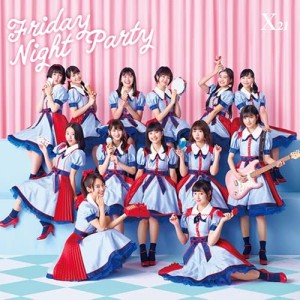 ดาวน์โหลดและฟังเพลง Friday Night Party พร้อมเนื้อเพลงจาก X21