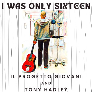 Album I was only sixteen oleh Tony Hadley