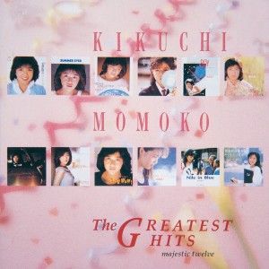 Album Kikuchi Momoko The GREATEST HITS～Majestic Twelve～ oleh 菊池桃子