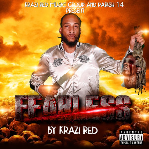 收聽Krazi Red的Fearless歌詞歌曲