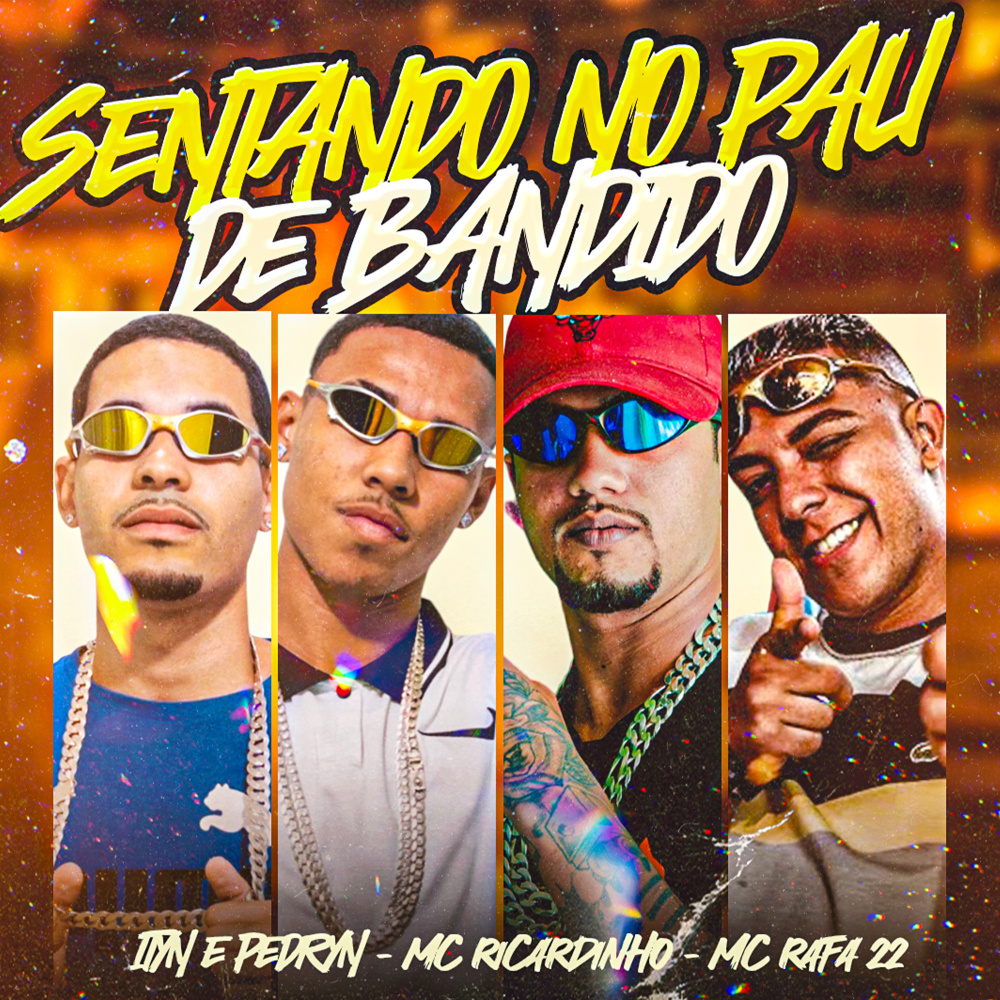 Sentando no Pau de Bandido (feat. mc rafa 22) (Explicit)