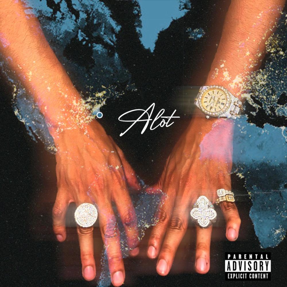 A Lot (Explicit)