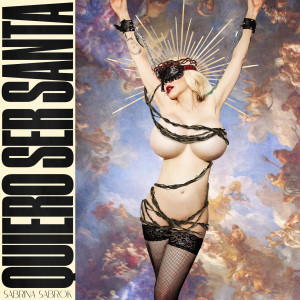 Album Quiero Ser Santa (Explicit) from Sabrina Sabrok
