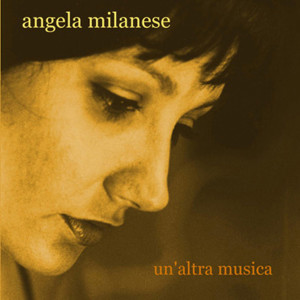 Angela Milanese的专辑Un'altra musica