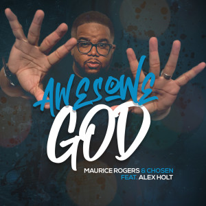 收聽Maurice Rogers的Awesome God歌詞歌曲