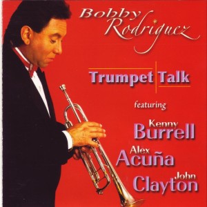 Bobby Rodriguez的專輯Trumpet Talk