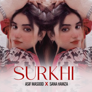 Listen to Surkhi song with lyrics from Asif Masood