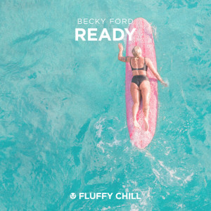 Listen to Ready song with lyrics from Becky Ford