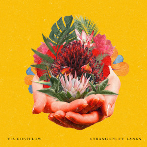 收聽Tia Gostelow的Strangers歌詞歌曲