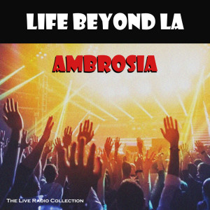 收聽Ambrosia的Can't Let A Woman (Live)歌詞歌曲