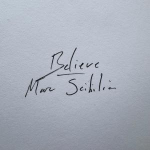 收聽Marc Scibilia的Believe歌詞歌曲
