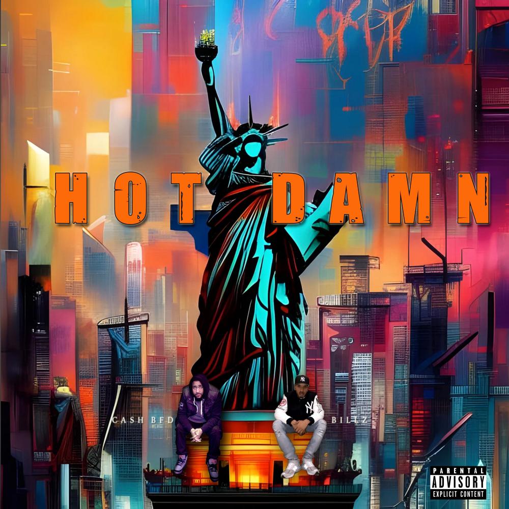 Hot Damn (feat. Billz) (Explicit)