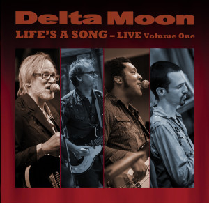 收听Delta Moon的Life's a Song (Live)歌词歌曲