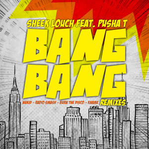 Bang Bang (Remixes) (Explicit)