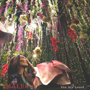 收聽Malea的You Are Loved歌詞歌曲