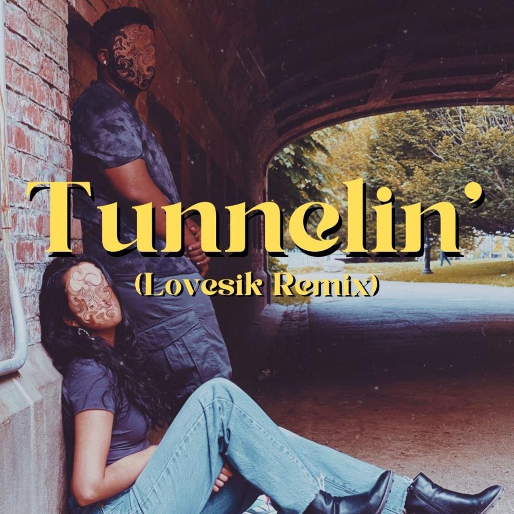 Tunnelin' Lovesik Version (Explicit)