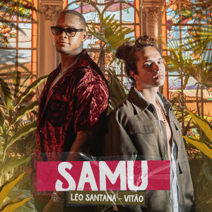 收聽Léo Santana的SAMU歌詞歌曲