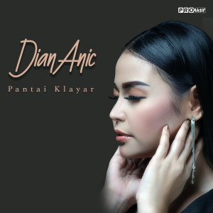 Listen to Pantai Klayar song with lyrics from Dian Anic