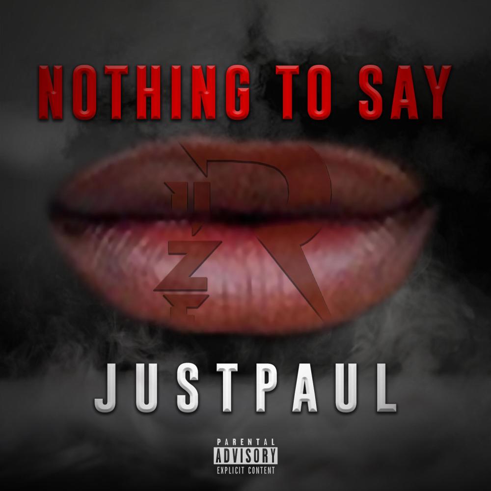 Nothing To Say (Explicit)