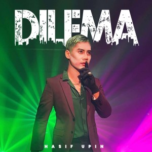 Hasif Upin的專輯DILEMA