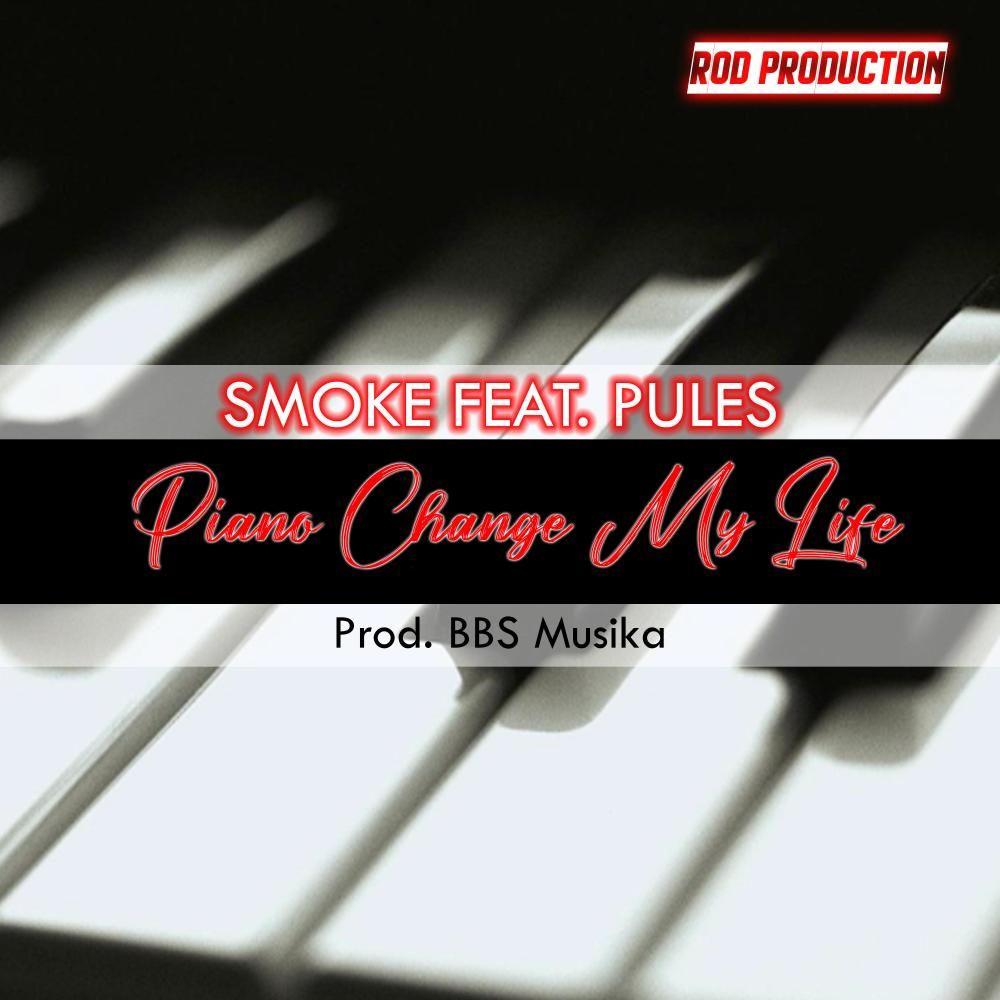 Piano Change My Life(feat. Smoke)