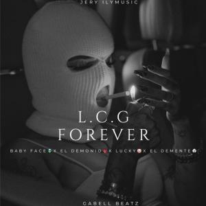 收聽El demente Mc的LCG FOREVER (Explicit)歌詞歌曲
