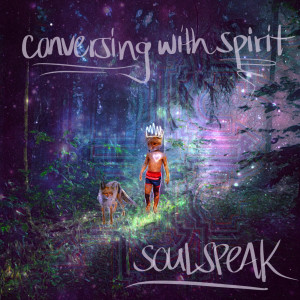 Album Conversing with Spirit from Soulspeak