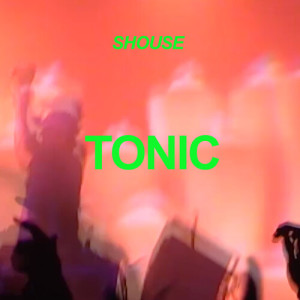 SHOUSE的專輯Tonic