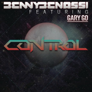 收聽Benny Benassi的Control (Mightyfools Remix) (Ianizer & Lemethy Remix)歌詞歌曲