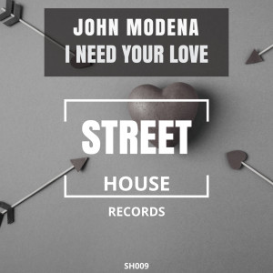 John Modena的专辑I Need Your Love