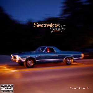 Frankie V的專輯Secretos (Explicit)