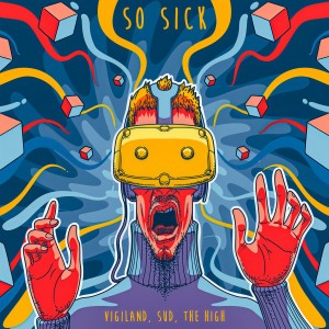 Listen to So Sick song with lyrics from Vigiland