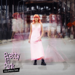 收聽Sarah Barrios的Pretty In Pink歌詞歌曲