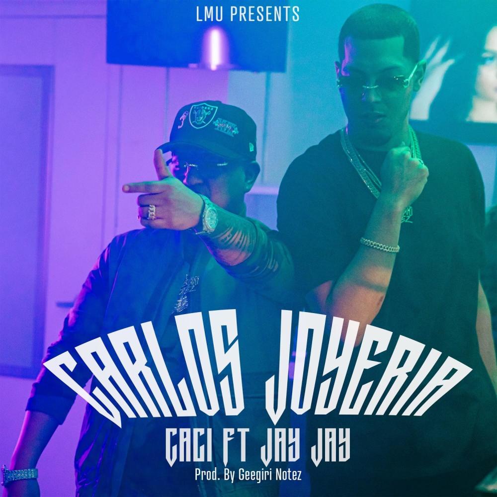 Carlos Joyeria (feat. Caci) (Explicit)
