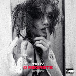 Listen to 0 Regrete (Explicit) song with lyrics from Tony