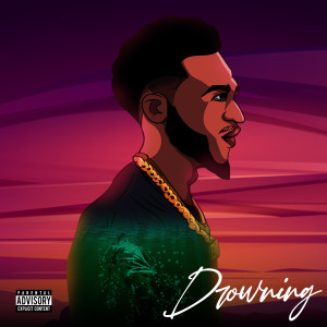 Album Drowning (Explicit) oleh Damu 5avage