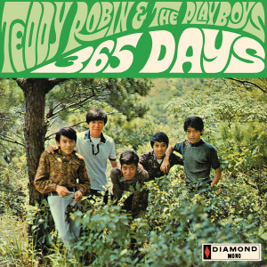 Teddy Robin & The Playboys的專輯365 Days