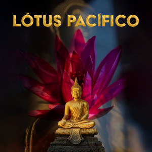 Lótus pacífico (Meditação Tibetana pela calmaria interior)
