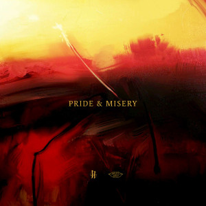 Dengarkan lagu PRIDE & MISERY nyanyian Hahlweg dengan lirik