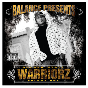 Balance Presents的專輯Golden State Warriorz Vol. 1