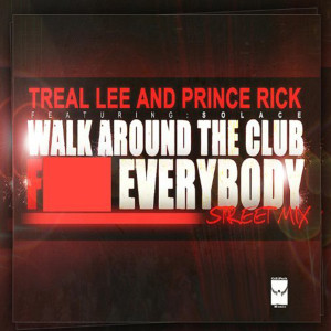 Prince Rick的專輯Walk Around the Club (F**k Everybody) [Street Mix] (Explicit)