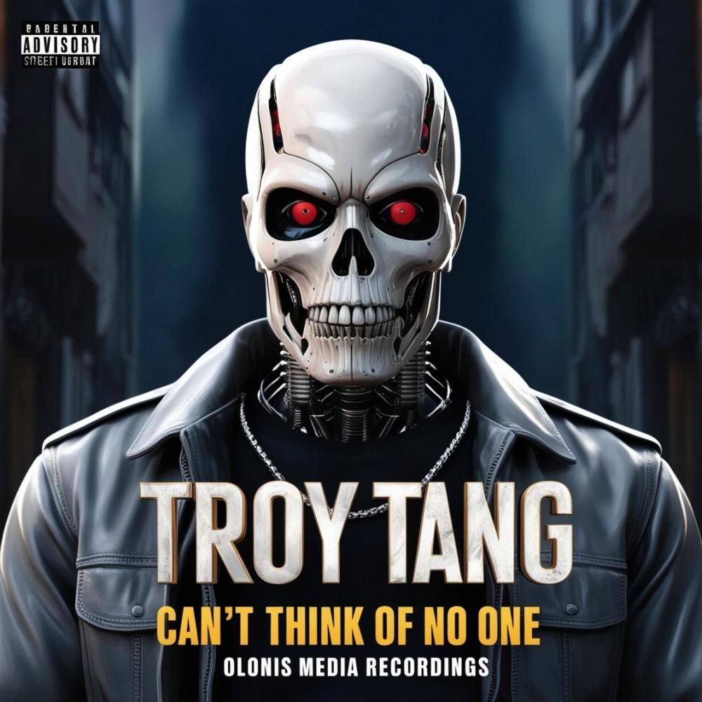 Can't Think Of No One (feat. Troy Tang) (Explicit)