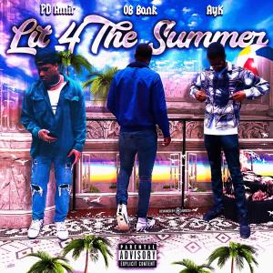 ดาวน์โหลดและฟังเพลง Lit 4 The Summer (feat. AyK & PD Amir) (Explicit) พร้อมเนื้อเพลงจาก OB Bank