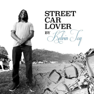 ดาวน์โหลดและฟังเพลง Street Car Love พร้อมเนื้อเพลงจาก Kelvin Toy