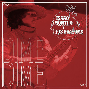 อัลบัม Dime Dime ศิลปิน Isaac Montijo